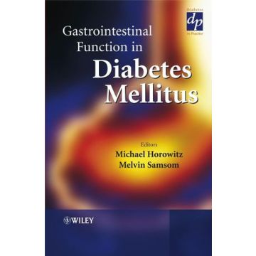 Gastrointestinal Function in Diabetes Mellitus  Horowitz Michael; Samsom Melvin  Wiley - Blackwell  9780471899167