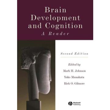 Brain Development and Cognition: A Reader, 2ed.  Johnson Mark H.; Munakata Yuko; Gilmore Rick O.  Wiley - Blackwell  9780631217374