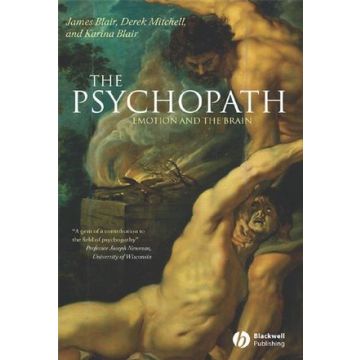 The Psychopath: Emotion and the Brain  Blair James; Mitchell Derek; Blair Karina  Wiley - Blackwell  9780631233367
