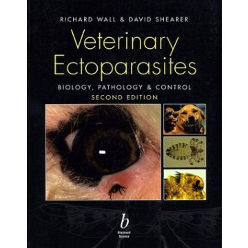 Veterinary Ectoparasites: Biology, Pathology and Control, 2/ed.  Wall Richard; Shearer David  Wiley - Blackwell  9780632056187