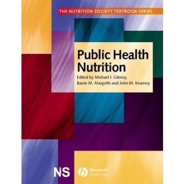 Public Health Nutrition  Gibney Michael J.; Margetts Barrie M.; Kearney John M.; Arab Lenore  Wiley - Blackwell  9780632056279