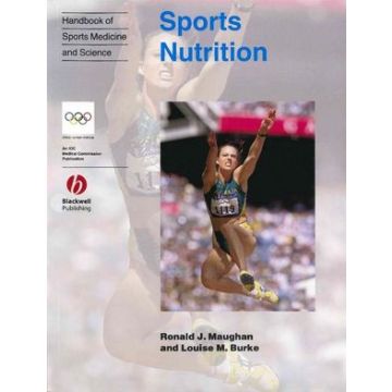Handbook of Sports Medicine and Science, Sports Nutrition  Maughan Ronald J.; Burke Louise M.  Wiley - Blackwell  9780632058143