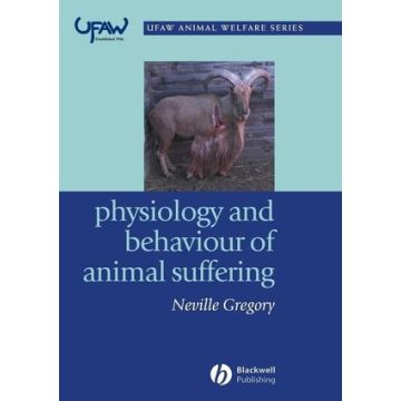 Physiology and Behaviour of Animal Suffering  Gregory Neville G.  Wiley - Blackwell  9780632064687