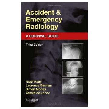 Accident and Emergency Radiology: A Survival Guide, 3rd Edition