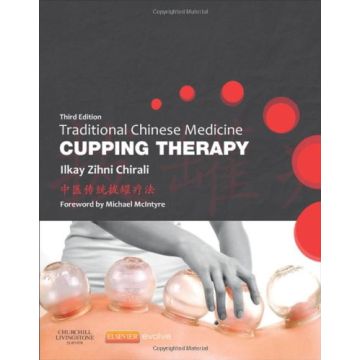 Traditional Chinese Medicine Cupping Therapy, 3rd Edition   [Chirali - Elsevier Science]
