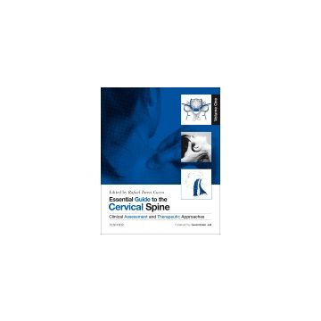 Essential Guide to the Cervical Spine - Volume 1 - Clinical Assessment and Therapeutic Approaches   [Torres - Elsevier Science]
