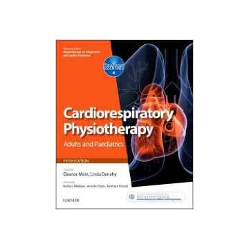 Cardiorespiratory Physiotherapy: Adults and Paediatrics, 5th Edition - formerly Physiotherapy for Respiratory and Cardiac Problems    [Main - Elsevier Science]