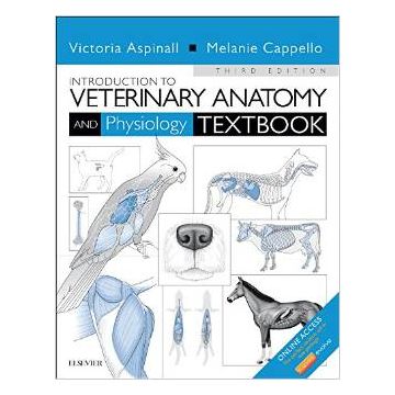 Introduction to Veterinary Anatomy and Physiology Textbook, 3rd Edition   [Aspinall - Elsevier Science]