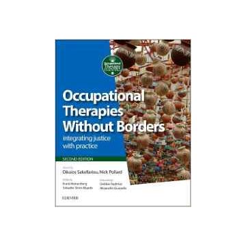Occupational Therapies Without Borders, 2nd Edition - integrating justice with practice   [Sakellariou - Elsevier Science]