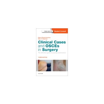 Clinical Cases and OSCEs in Surgery, 3rd Edition -The definitive guide to passing examinations      [Ramachandra - Elsevier Science]
