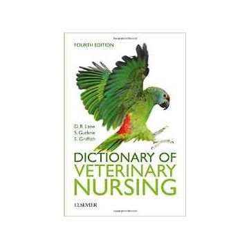 Dictionary of Veterinary Nursing, 4th Edition      [Lane - Elsevier Science]