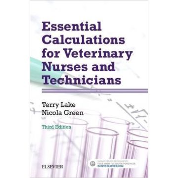 Essential Calculations for Veterinary Nurses and Technicians, 3rd Edition   [Lake - Elsevier Science]