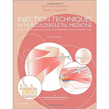 Injection Techniques in Musculoskeletal Medicine, 5th Edition - A Practical Manual for Clinicians in Primary and Secondary Care