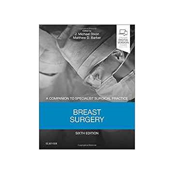 Breast Surgery, 6th Edition - A Companion to Specialist Surgical Practice