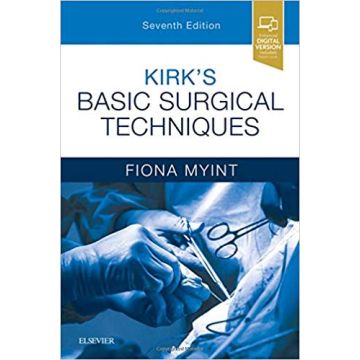 Kirk's Basic Surgical Techniques, 7th Edition