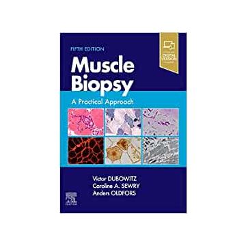 Muscle Biopsy, 5th Edition - A Practical Approach