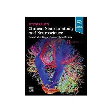 Fitzgerald's Clinical Neuroanatomy and Neuroscience, 8th Edition