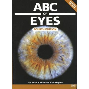 ABC of Eyes, 4ed.  Khaw Peng T.; Shah Peter; Elkington Andrew R.  Wiley - Blackwell  9780727916594