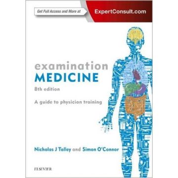 Examination Medicine, 8th Edition - A Guide to Physician Training    [Talley - Elsevier Science]