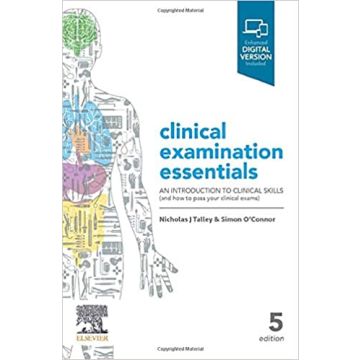 Clinical Examination Essentials, 5th Edition - An Introduction to Clinical Skills (and how to pass your clinical exams)