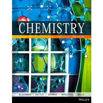 Chemistry, 3ed.  Blackman Allan; Bottle Steven E.; Schmid Siegbert; Mocerino Mauro; Wille Uta  Wiley - Blackwell  9780730311058