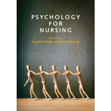 Psychology for Nursing  Torn Alison; Greasley Pete  Wiley - Blackwell  9780745671499