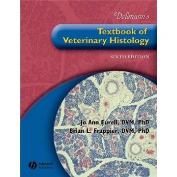 Dellmann's Textbook of Veterinary Histology, 6/ed.  Eurell Jo Ann; Frappier Brian L.  Wiley-Blackwell  9780781741484