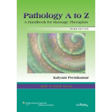 Pathology A to Z, 3ed.  Premkumar Kalyani  LIPPINCOTT Williams and Wilkins  9780781747998