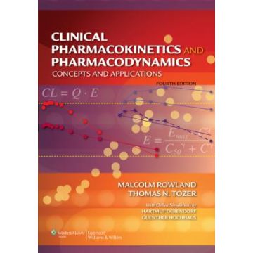 Clinical Pharmacokinetics and Pharmacodynamics, 4ed.  Rowland Malcolm; Tozer Thomas N.  LIPPINCOTT Williams and Wilkins  9780781750097