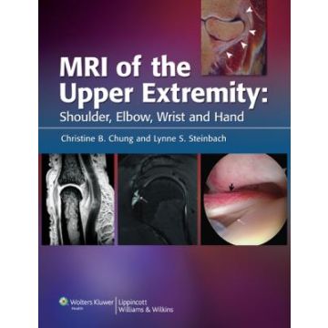 MRI of the Upper Extremity  Chung Christine B.; Steinbach Lynne S.  LIPPINCOTT Williams and Wilkins  9780781753135