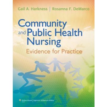 Community and Public Health Nursing  Harkness Gail A.; DeMarco Rosanna  LIPPINCOTT Williams and Wilkins  9780781758512