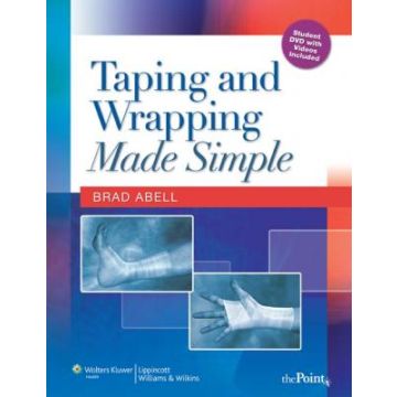 Taping and Wrapping Made Simple  Abell Brad A.  LIPPINCOTT Williams and Wilkins  9780781769945