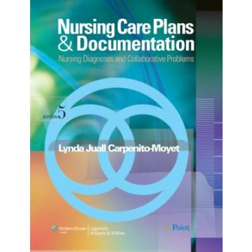Nursing Care Plans and Documentation, 5ed.  Carpenito Lynda Juall  LIPPINCOTT Williams and Wilkins  9780781770644