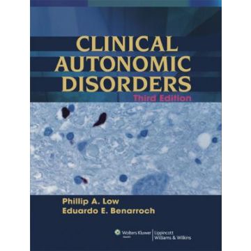 Clinical Autonomic Disorders, 3ed.  Low Phillip A.; Benarroch Eduardo E.  LIPPINCOTT Williams and Wilkins  9780781773812