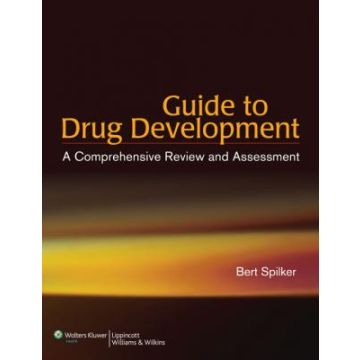 Guide to Drug Development  Spilker Bert  LIPPINCOTT Williams and Wilkins  9780781774246