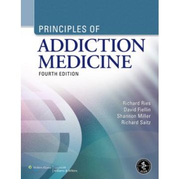 Principles of Addiction Medicine, 4ed.  Ries Richard K.; Miller Shannon C.; Fiellin David A.; Saitz Richard  LIPPINCOTT Williams and Wilkins  9780781774772