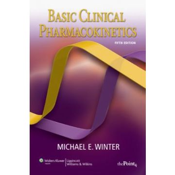 Basic Clinical Pharmacokinetics, 5ed.  Winter Michael E.  LIPPINCOTT Williams and Wilkins  9780781779036