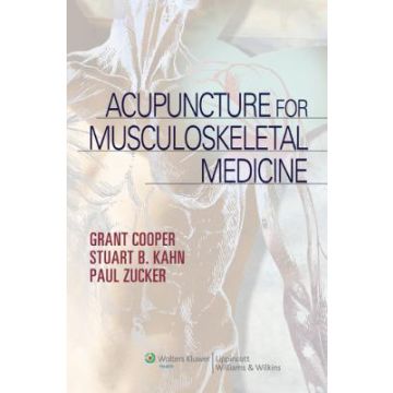 Acupuncture for Musculoskeletal Medicine  Cooper Grant; Kahn Stuart; Zucker Paul  LIPPINCOTT Williams and Wilkins  9780781781985
