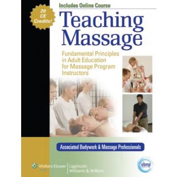 Teaching Massage  Williams Anne  LIPPINCOTT Williams and Wilkins  9780781783422