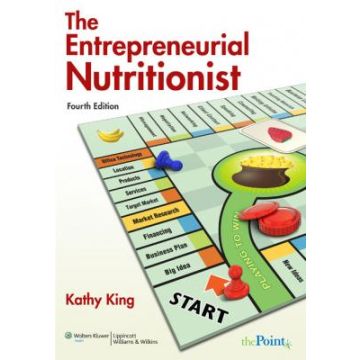 The Entrepreneurial Nutritionist, 4ed.  King Kathy  LIPPINCOTT Williams and Wilkins  9780781793698