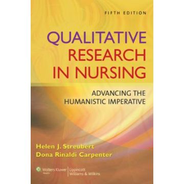 Qualitative Research in Nursing, 5ed.  Streubert Helen J.; Carpenter Dona Rinaldi  LIPPINCOTT Williams and Wilkins  9780781796002
