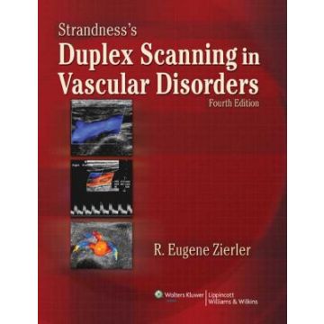 Strandness's Duplex Scanning in Vascular Disorders, 4ed.  Zierler R. Eugene  LIPPINCOTT Williams and Wilkins  9780781798389