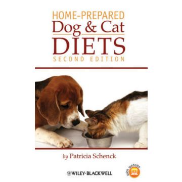 Home-Prepared Dog and Cat Diets, 2ed.  Schenck Patricia  Wiley - Blackwell  9780813801193