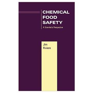 Chemical Food Safety: A Scientist's Perspective  Riviere Jim E.  Wiley - Blackwell  9780813802541