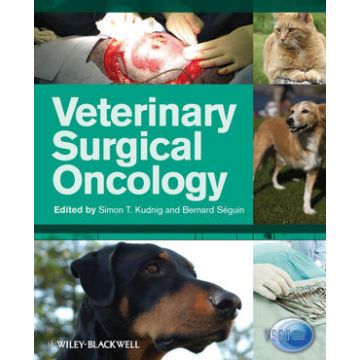 Veterinary Surgical Oncology  Kudnig Simon T.; Seguin Bernard  Wiley - Blackwell  9780813805429
