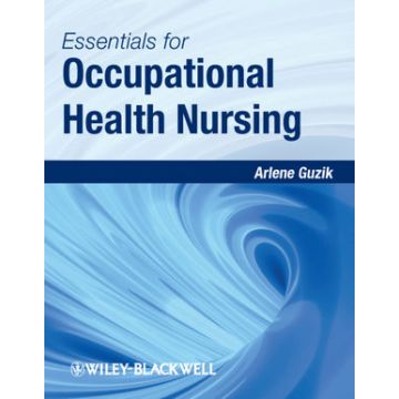 Essentials for Occupational Health Nursing  Guzik Arlene  Wiley - Blackwell  9780813806891