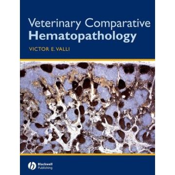 Veterinary Comparative Hematopathology  Valli Victor E.  Wiley - Blackwell  9780813809243