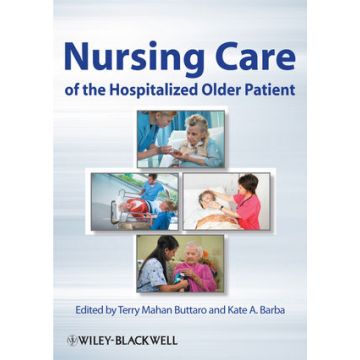 Nursing Care of the Hospitalized Older Patient  Buttaro Terry Mahan; Barba Kate A.  Wiley - Blackwell  9780813810461