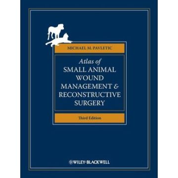Atlas of Small Animal Wound Management and Reconstructive Surgery, 3ed.  Pavletic Michael M.  Wiley - Blackwell  9780813811246