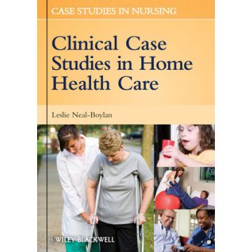 Clinical Case Studies in Home Health Care  Neal-Boylan Leslie  Wiley - Blackwell  9780813811864
